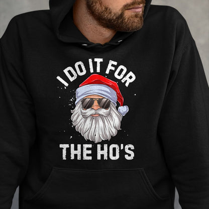 I Do It For The Ho's Funny Inappropriate Christmas Men Short Sleeve Santa T-Shirt - Christmas Unisex T-Shirt/Hoodie/Sweatshirt - SNOW00