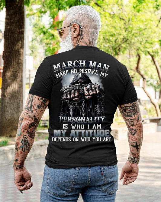 MARCH, MY ATTITUDE DEPENDS ON WHO YOU ARE-MALE SNOW03 (SKU08-83-03)