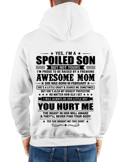 FEBRUARY, YES, I’M A SPOILED SON BUT NOT YOURS - GIFT SHIRT FROM MOM FOR SON - SNOW02 (SKU2605-10-02)