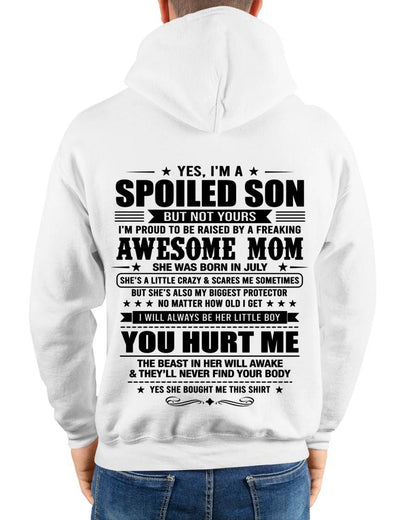 JULY, YES, I’M A SPOILED SON BUT NOT YOURS - GIFT SHIRT FROM MOM FOR SON - SNOW07 (SKU2605-10-07)