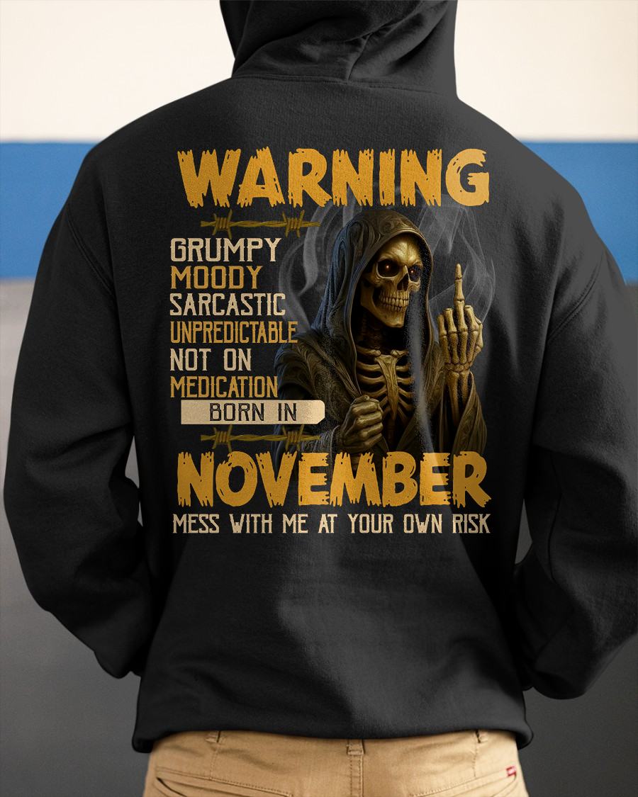 NOVEMBER - WARNING GRUMPY MOODY - BIRTHDAY T-SHIRT FOR MEN - SNOW11 (SKU26T-01-07-11)