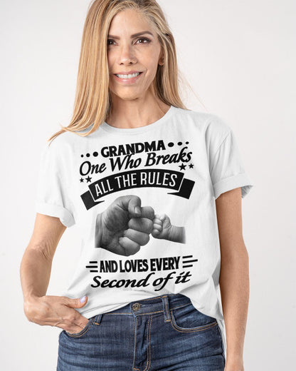 GRANDMA ONE WHO BREAKS ALL THE RULES AND LOVES EVERY SECOND OF IT - from grandma snow00