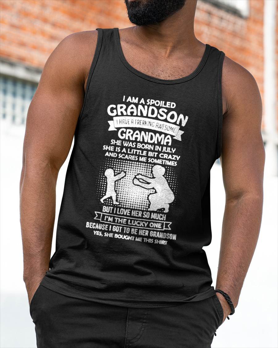 JULY, I HAVE A FREAKING AWESOME GRANDMA - GIFT T SHIRT FROM GRANDMA TO GRANDSON - SNOW07 (SKU2604-217-07)