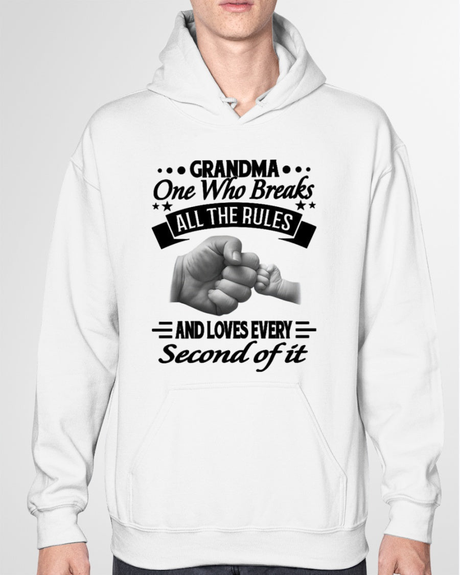 GRANDMA ONE WHO BREAKS ALL THE RULES AND LOVES EVERY SECOND OF IT - from grandma snow00