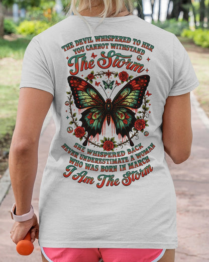 The Devil Whispered to Her – I Am the Storm March Woman Shirt - SNOW03 FMA (SKU10-72-03)