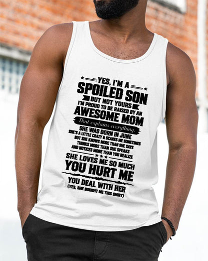 JUNE, I'M A SPOILED SON - SHIRT FROM MOM TO SON - SNOW06 (SKU2609-307-06)