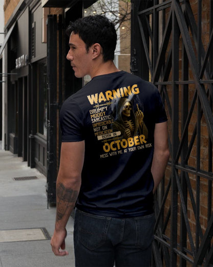 OCTOBER - WARNING GRUMPY MOODY - BIRTHDAY T-SHIRT FOR MEN - SNOW10 (SKU26T-01-07-10)