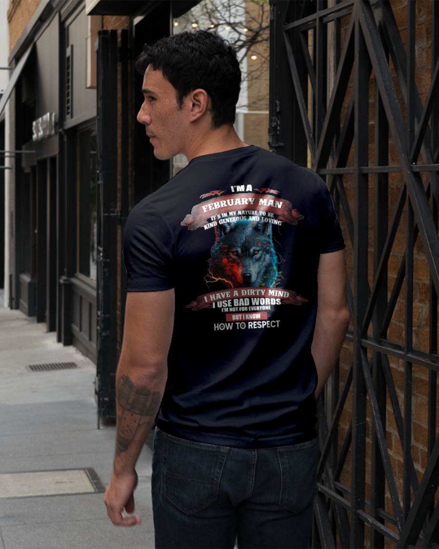 FEBRUARY - KNOW HOW TO RESPECT - BIRTHDAY T-SHIRT FOR MEN - SNOW02 (SKU12-162-02)