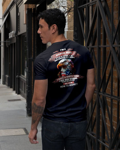 MARCH - KNOW HOW TO RESPECT - BIRTHDAY T-SHIRT FOR MEN - SNOW03 (SKU12-311-03)