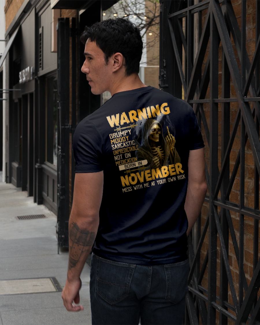 NOVEMBER - WARNING GRUMPY MOODY - BIRTHDAY T-SHIRT FOR MEN - SNOW11 (SKU26T-01-07-11)