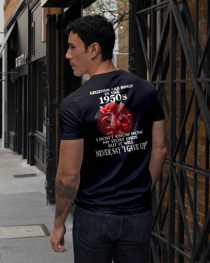 1950s - NEVER SAY GIVE UP - BIRTHDAY T-SHIRT FOR MEN - SNOW00 (SKU12-163-1950)