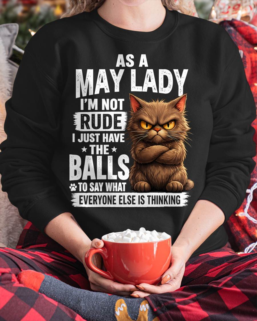 MAY SHIRT, SAY WHAT EVERYONE ELSE IS THINKING - SNOW05 (SKU2604-273-05)
