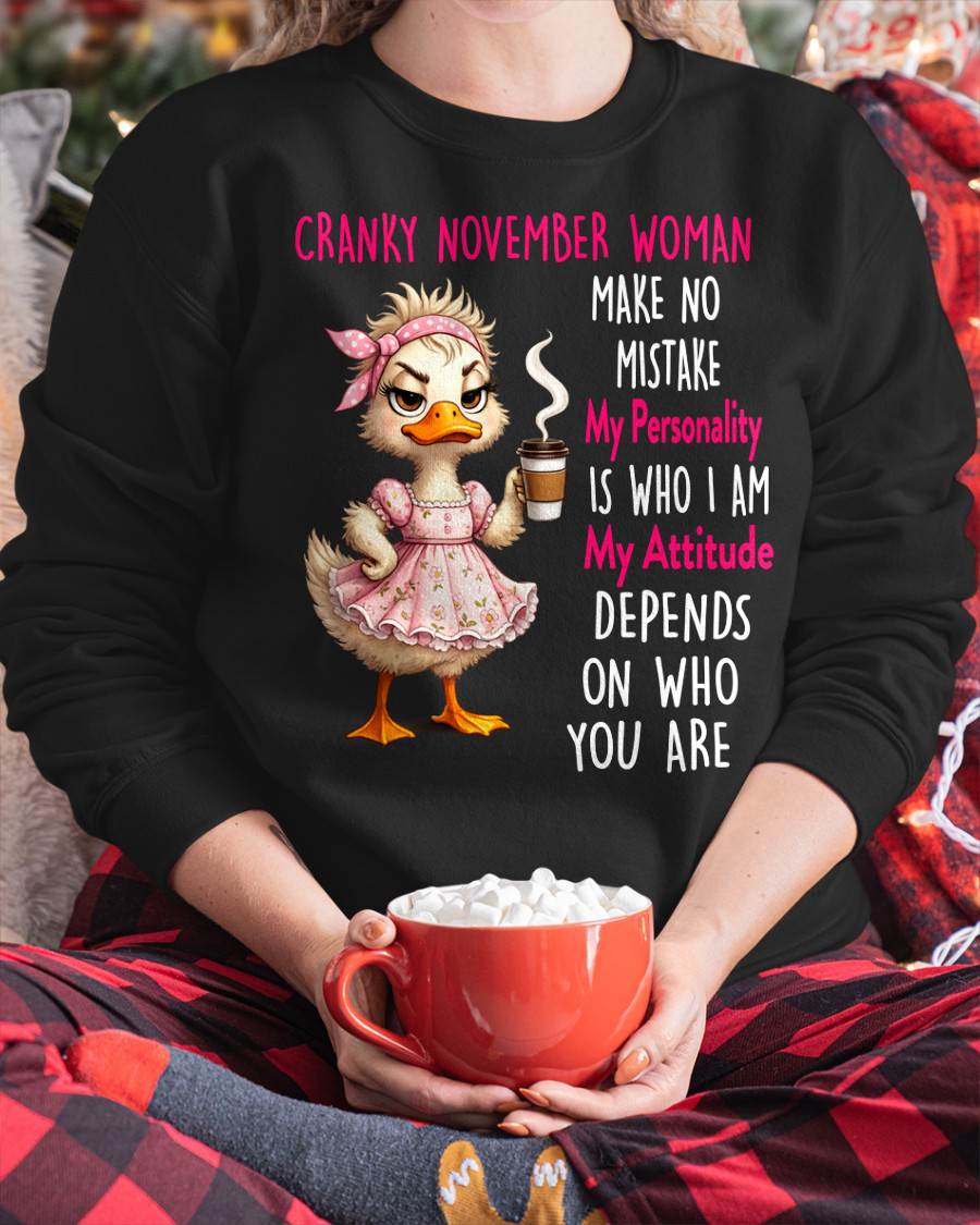 NOVEMBER SHIRT, MY PERSONALITY IS WHO I AM - SNOW11 (SKU2605-264-11)