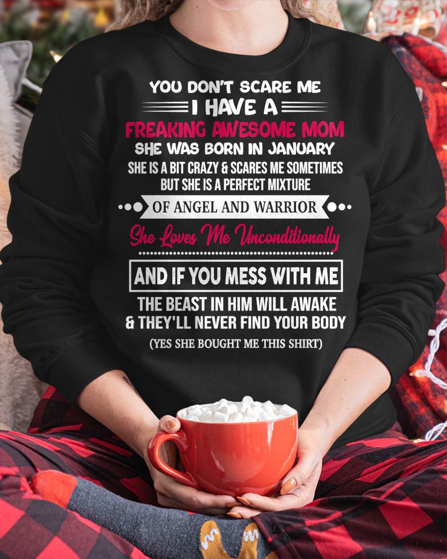 JANUARY, SHE LOVES ME UNCONDITIONALLY - GIFT T SHIRT FROM MOM FOR DAUGHTER - SNOW01 (SKU2603-250-01)