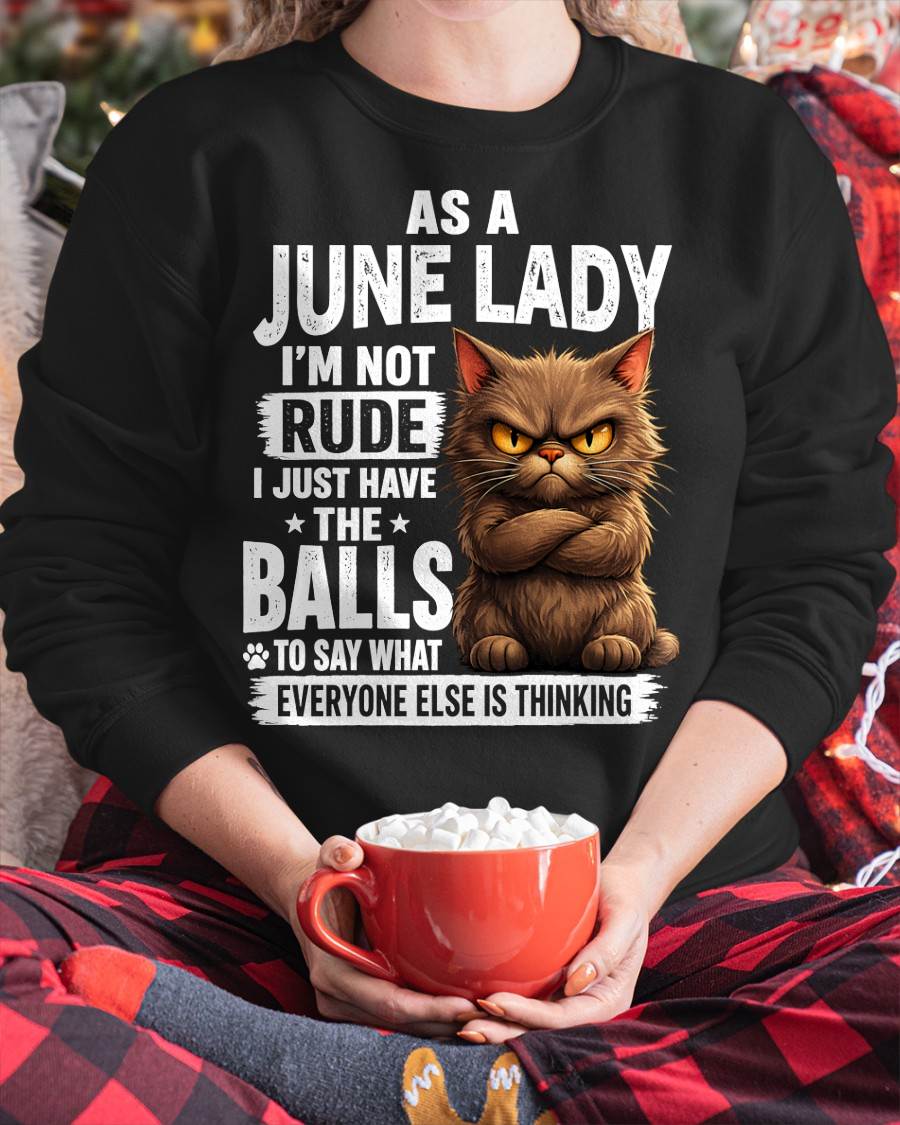 JUNE SHIRT, SAY WHAT EVERYONE ELSE IS THINKING - SNOW06 (SKU2604-273-06)