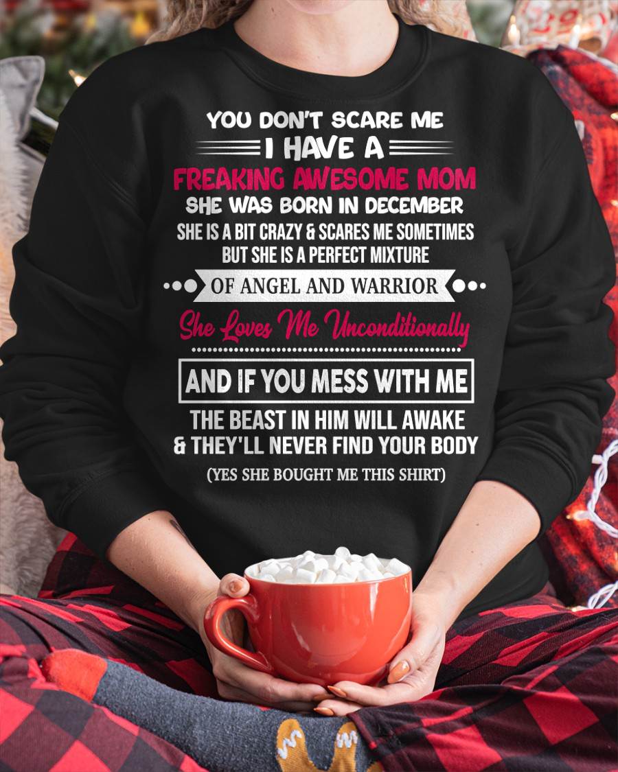 DECEMBER, SHE LOVES ME UNCONDITIONALLY - GIFT T SHIRT FROM MOM FOR DAUGHTER - SNOW12 (SKU2603-250-12)