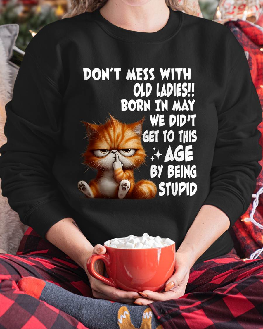 MAY SHIRT, DON’T MESS WITH OLD LADIES - FMA SNOW05 (SKU2604-31-05)