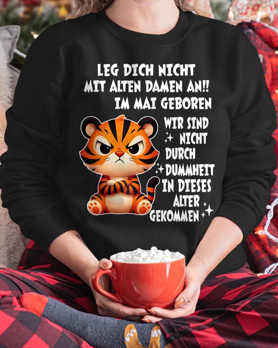 MAI, LEG DICH NICHT MIT ALTEN DAMEN AN - SNOW GER05 (SKU2605-332-05)