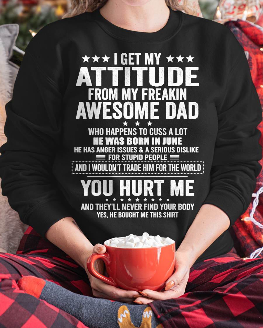 JUNE, I WOULDN'T TRADE HIM FOR THE WORLD - GIFT T SHIRT FROM DAD FOR DAUGHTER - SNOW06 (SKU2604-67-06)