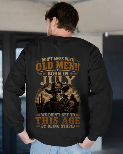 JULY SHIRT, WE DON'T GET TO THIS AGE BY BEING STUPID - SNOW MALE07 (SKU2607-233-07)