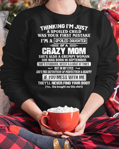 SEPTEMBER, I’M A SPOILED DAUGHTER - GIFT T SHIRT FROM MOM TO DAUGHTER - SNOW09 (SKU2603-137-09)