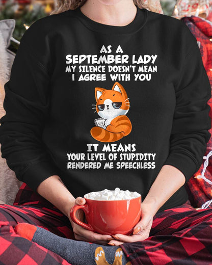SEPTEMBER SHIRT, MY SILENCE DOESN’T MEAN I AGREE WITH YOU - SNOW09 (SKU2603-239-09)