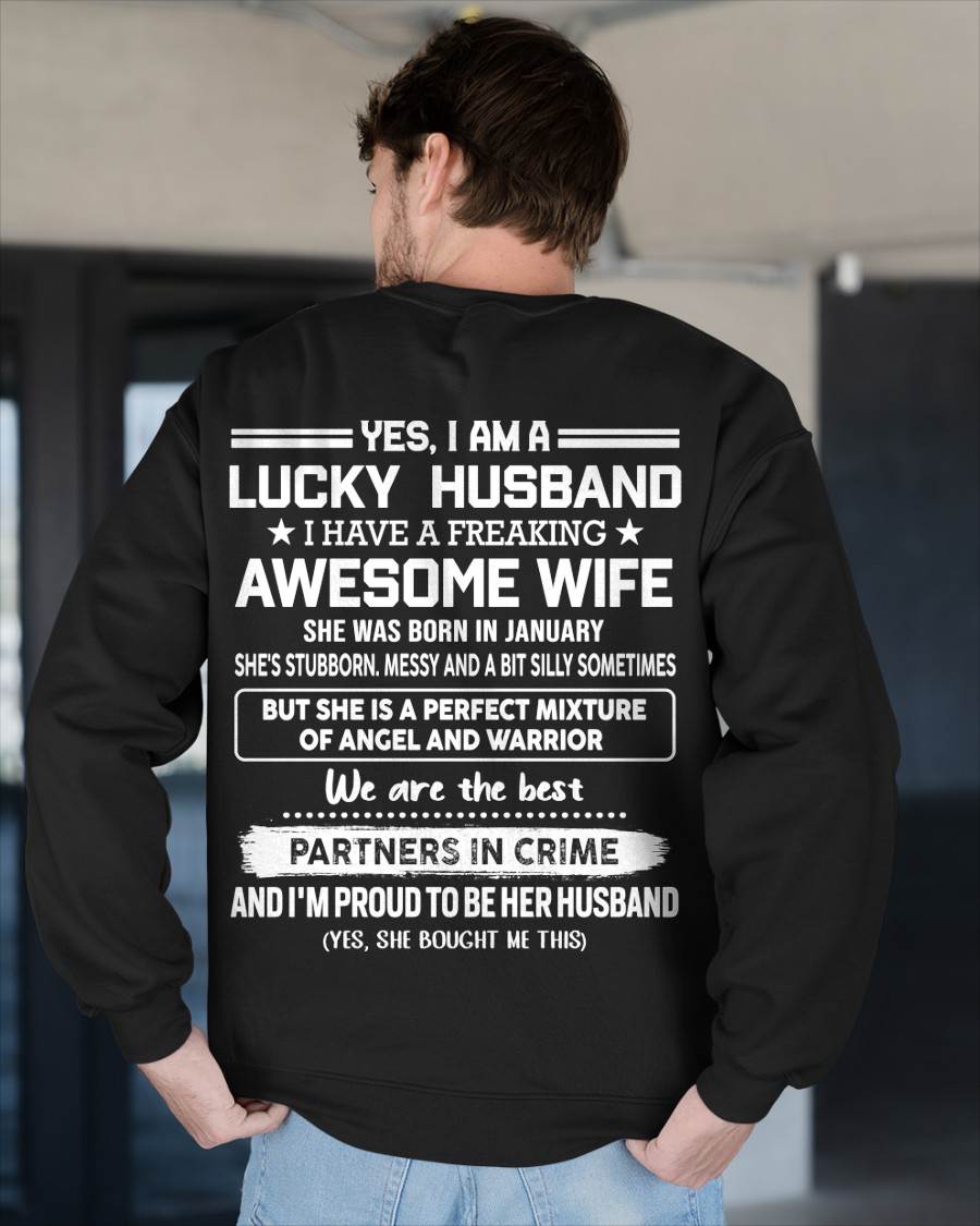JANUARY, YES, I AM A LUCKY HUSBAND - GIFT T SHIRT FROM WIFE FOR HUSBAND - SNOW MALE01 (SKU2602-17-01)