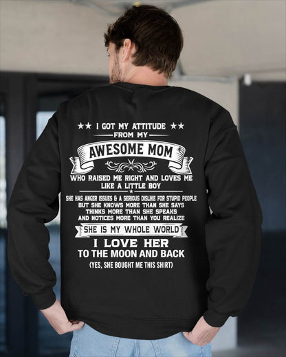 I GOT MY ATTITUDE FROM MY AWESOME MOM - GIFT T SHIRT FROM MOM FOR SON - SNOW00 (SKU2605-34-00)