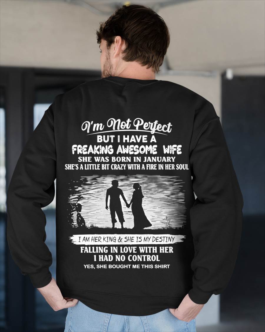 JANUARY, I'M NOT PERFECT BUT I HAVE A FREAKING AWESOME WIFE GIFT T SHIRT FROM WIFE FOR HUSBAND – SNOW MALE01 (SKU2602-43-01)