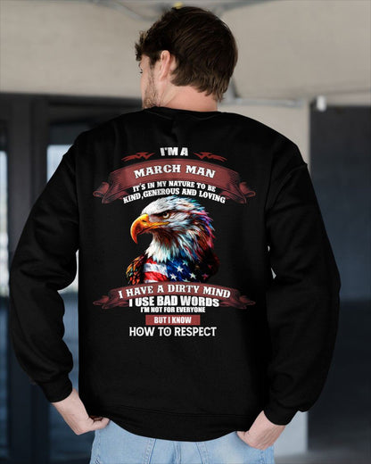 MARCH - KNOW HOW TO RESPECT - BIRTHDAY T-SHIRT FOR MEN - SNOW03 (SKU12-311-03)