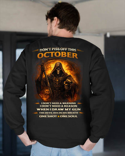 OCTOBER DON’T PISS OFF THIS OCTOBER GUY – SNOW MALE10 (SKU2602-160-10)