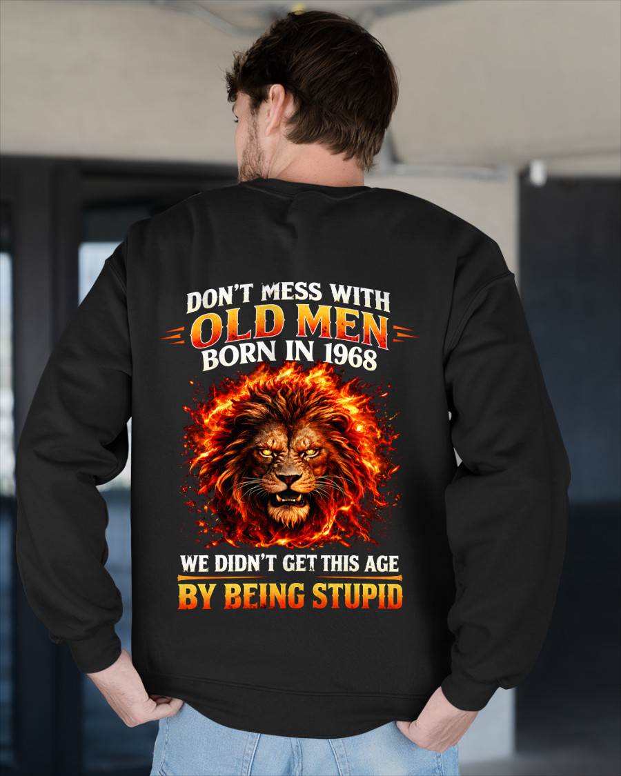 1968 SHIRT, DON'T MESS WITH OLD MEN - SNOW00 (SKU2609-241-1968)