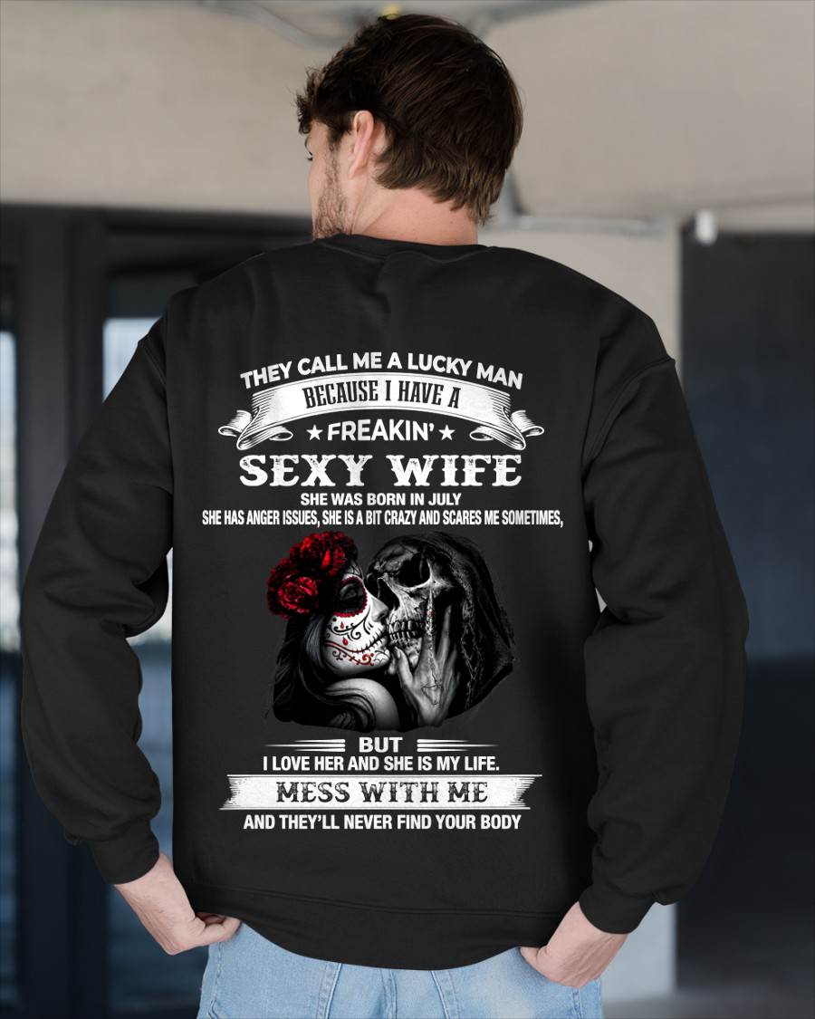 JULY, THEY CALL ME A LUCKY MAN - GIFT T SHIRT FROM WIFE TO HUSBAND - SNOW07 (SKU2606-292-07)