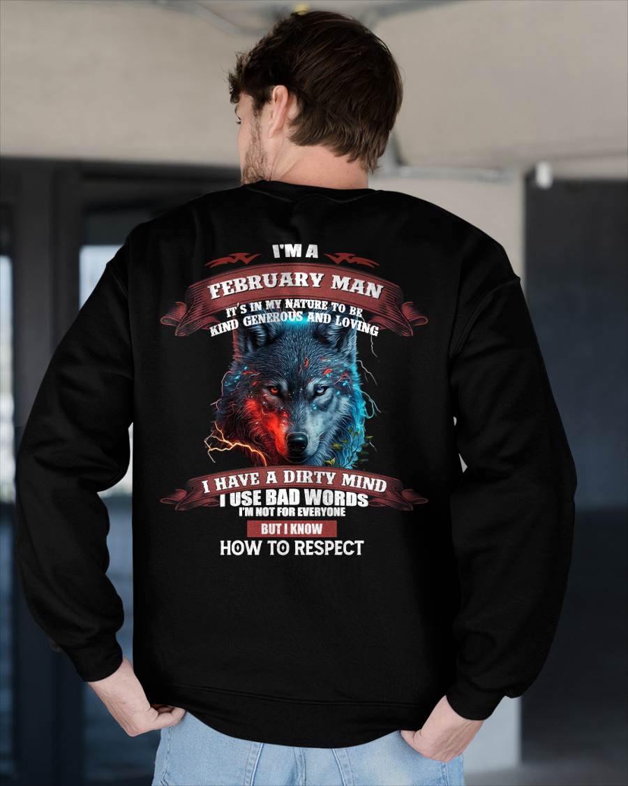 FEBRUARY - KNOW HOW TO RESPECT - BIRTHDAY T-SHIRT FOR MEN - SNOW02 (SKU12-162-02)