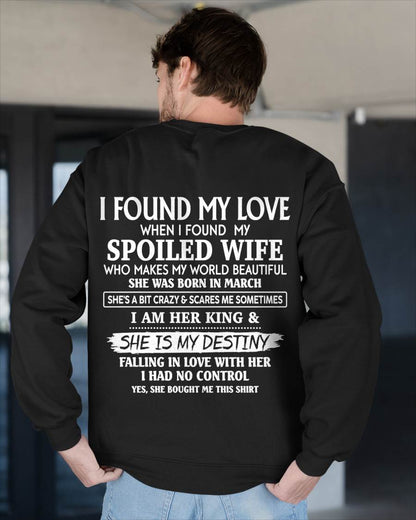 MARCH, I AM HER KING & SHE IS MY DESTINY - GIFT T SHIRT FROM WIFE TO HUSBAND - SNOW03 (SKU2606-358-03)