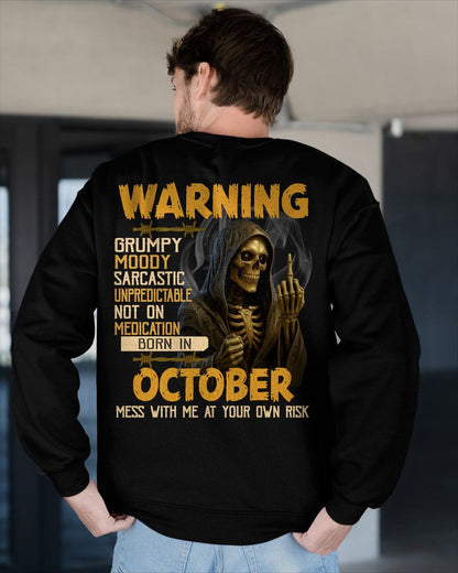 OCTOBER - WARNING GRUMPY MOODY - BIRTHDAY T-SHIRT FOR MEN - SNOW10 (SKU26T-01-07-10)