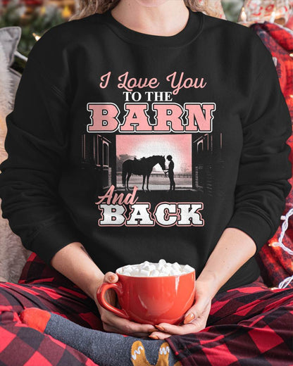 I Love You to The Barn and Back - Horse Riding Lover T-Shirt T-Shirt