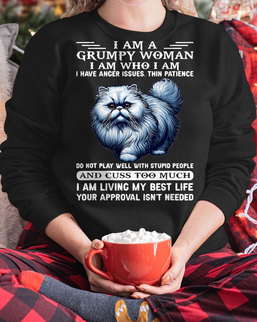 I am a Grumpy Old Woman I am who I am I Have Anger Issue T-Shirt