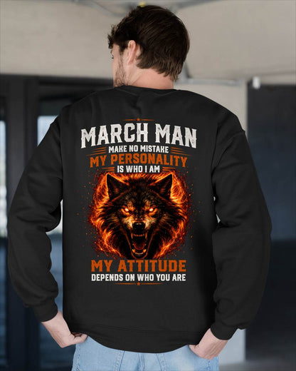 MARCH SHIRT, MY PERSONALITY IS WHO I AM - SNOW MALE03 (SKU2608-109-03)