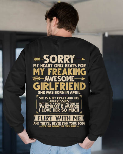 APRIL, SORRY MY HEART ONLY BEATS FOR MY GIRLFRIEND – GIFT T SHIRT FROM WIFE FOR HUSBAND – SNOW MALE04 (SKU2602-23-04)