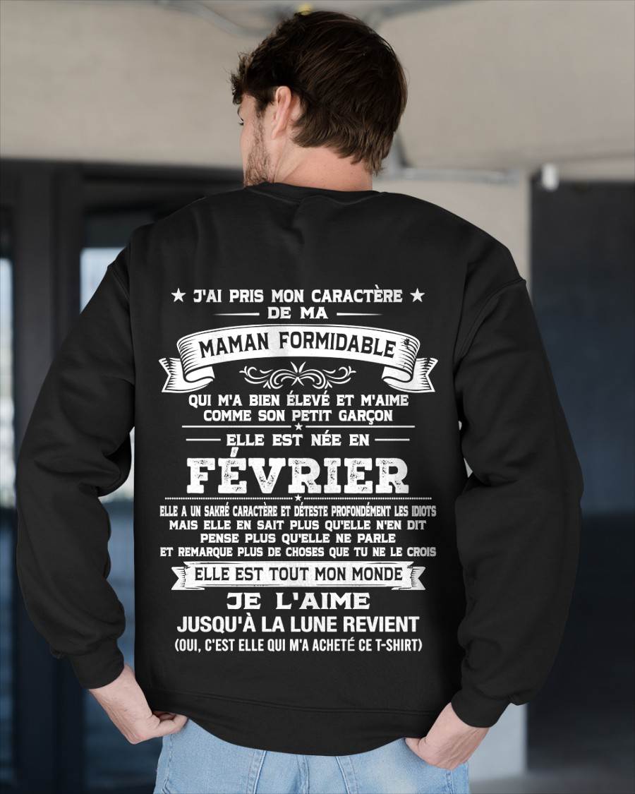 FÉVRIER, J'AI PRIS MON CARACTÈRE DE MA - GIFT T SHIRT FROM MOM - SNOW FRM02 (SKU2606-151-02)