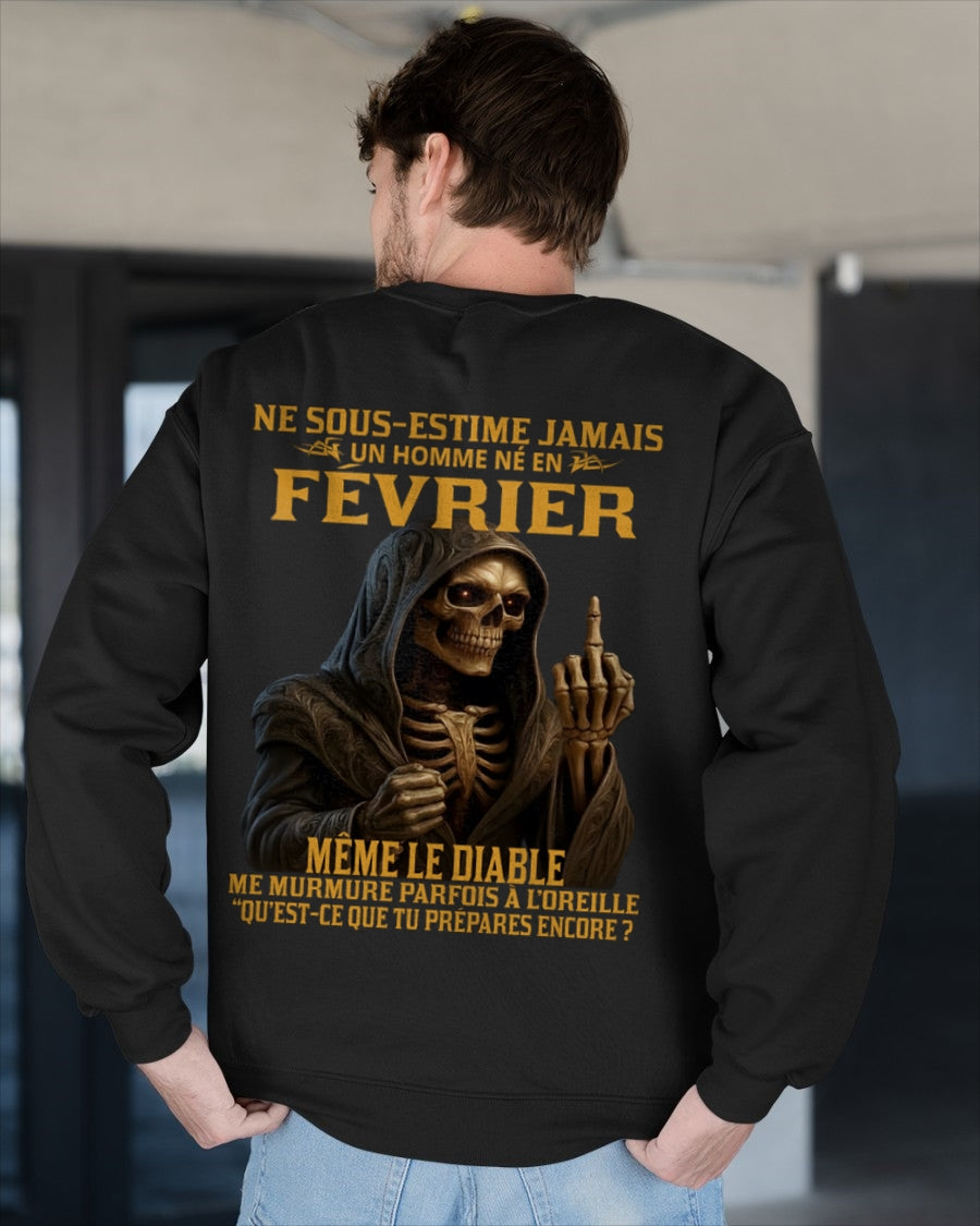 NE SOUS-ESTIME JAMAIS UN HOMME NÉ EN FÉVRIER Fr02 SNOW02 male (SKU12-305-02)