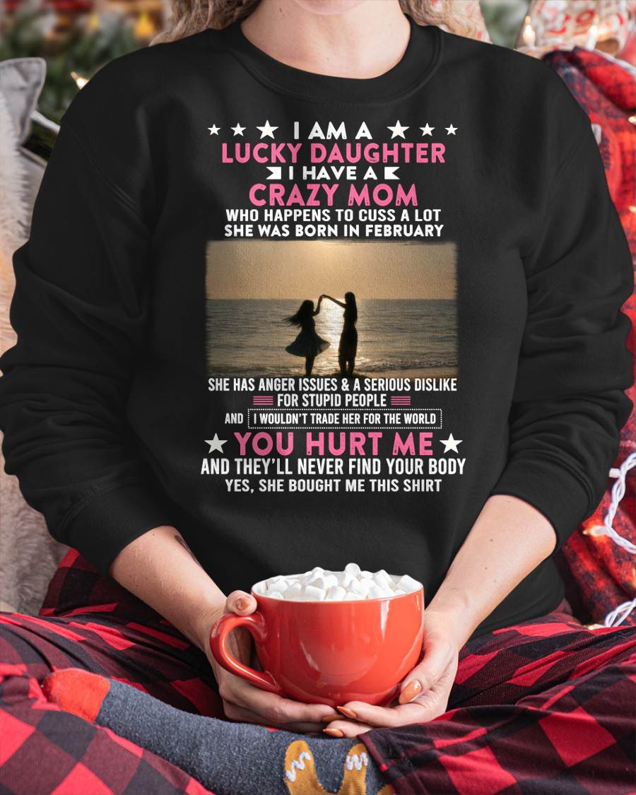 FEBRUAR, ICH BIN EINE GLÜCKLICHE TOCHTER - GIFT T SHIRT FROM MOM TO DAUGHTER - SNOW GER02 (SKU2606-131-02)