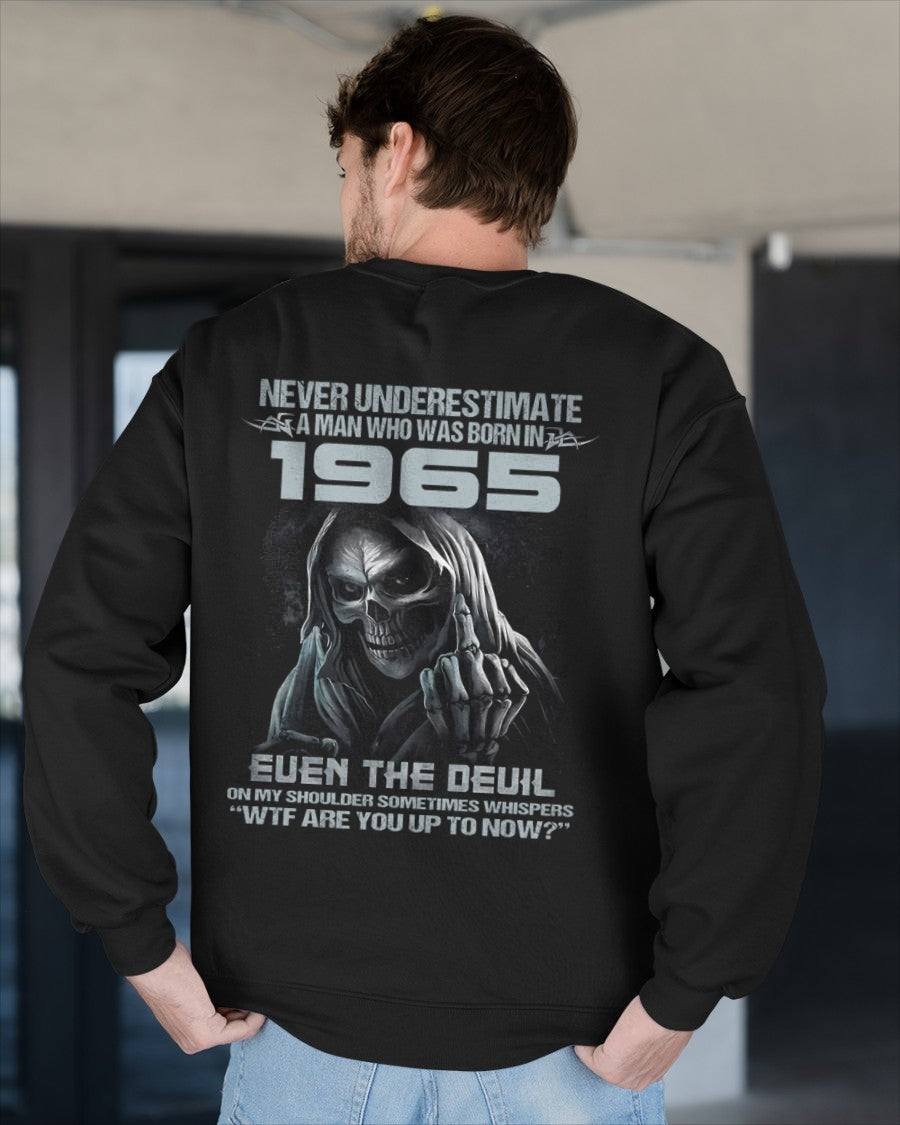 NEVER UNDERESTIMATE A MAN WHO WAS BORN IN 1965 - US1965 (SKU07-58-1965) male