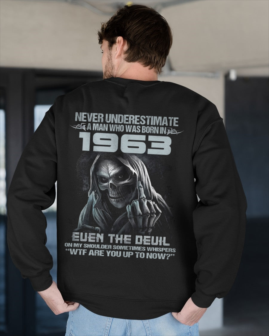 NEVER UNDERESTIMATE A MAN WHO WAS BORN IN 1963 - US1963 (SKU07-58-1963) male