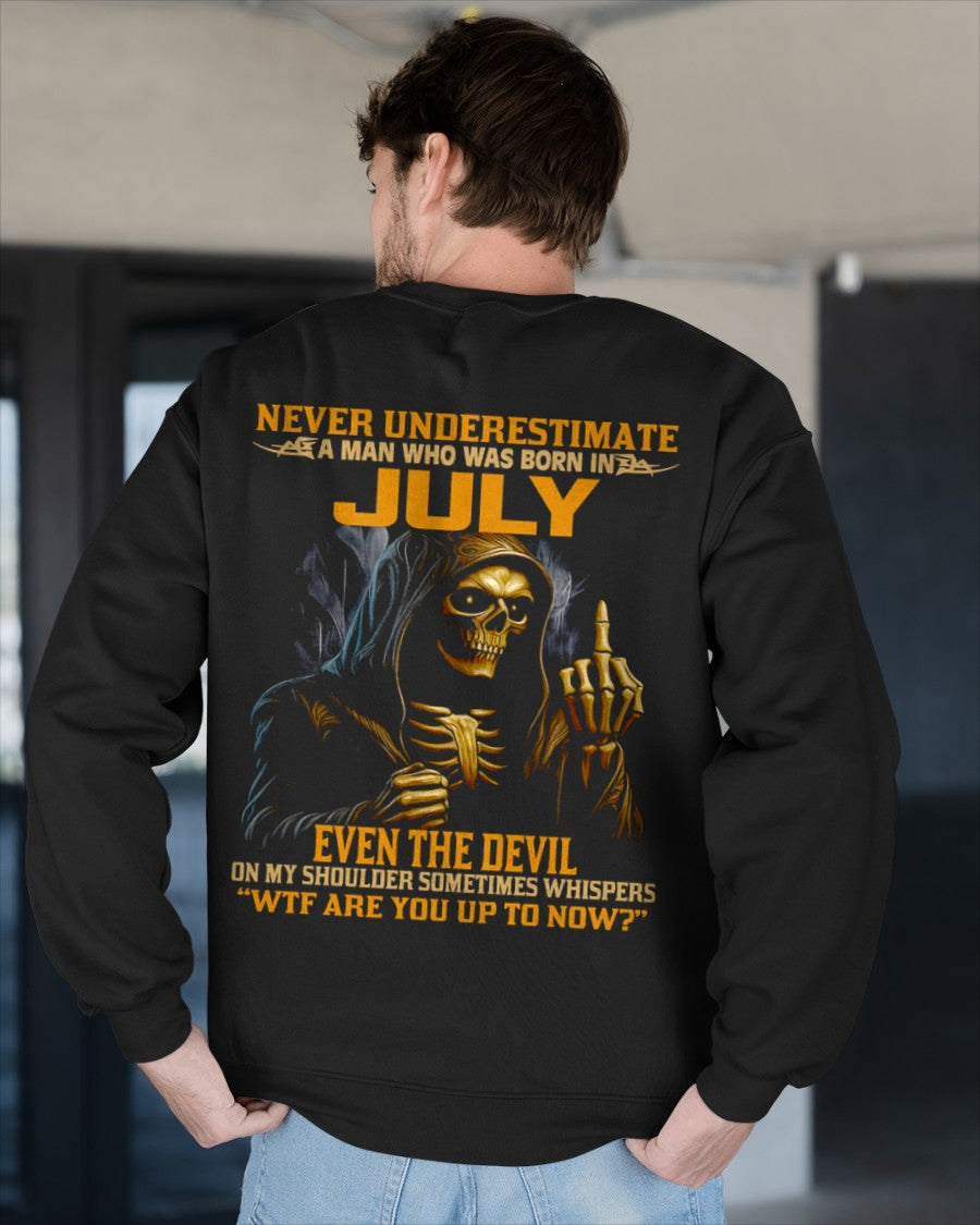 NEVER UNDERESTIMATE A MAN WHO WAS BORN IN JULY - snow07 male (SKU12-276-07)