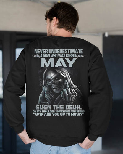 MAY, NEVER UNDERESTIMATE A MAN WHO WAS BORN IN MAY-SNOW MALE05 (SKU08-05-05)