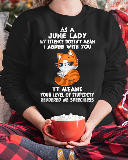 JUNE SHIRT, MY SILENCE DOESN’T MEAN I AGREE WITH YOU - SNOW06 (SKU2603-239-06)