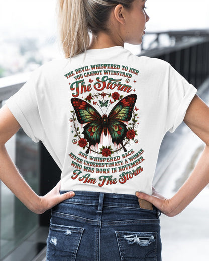 The Devil Whispered to Her – I Am the Storm November Woman Shirt - SNOW11 FMA (SKU10-72-11)