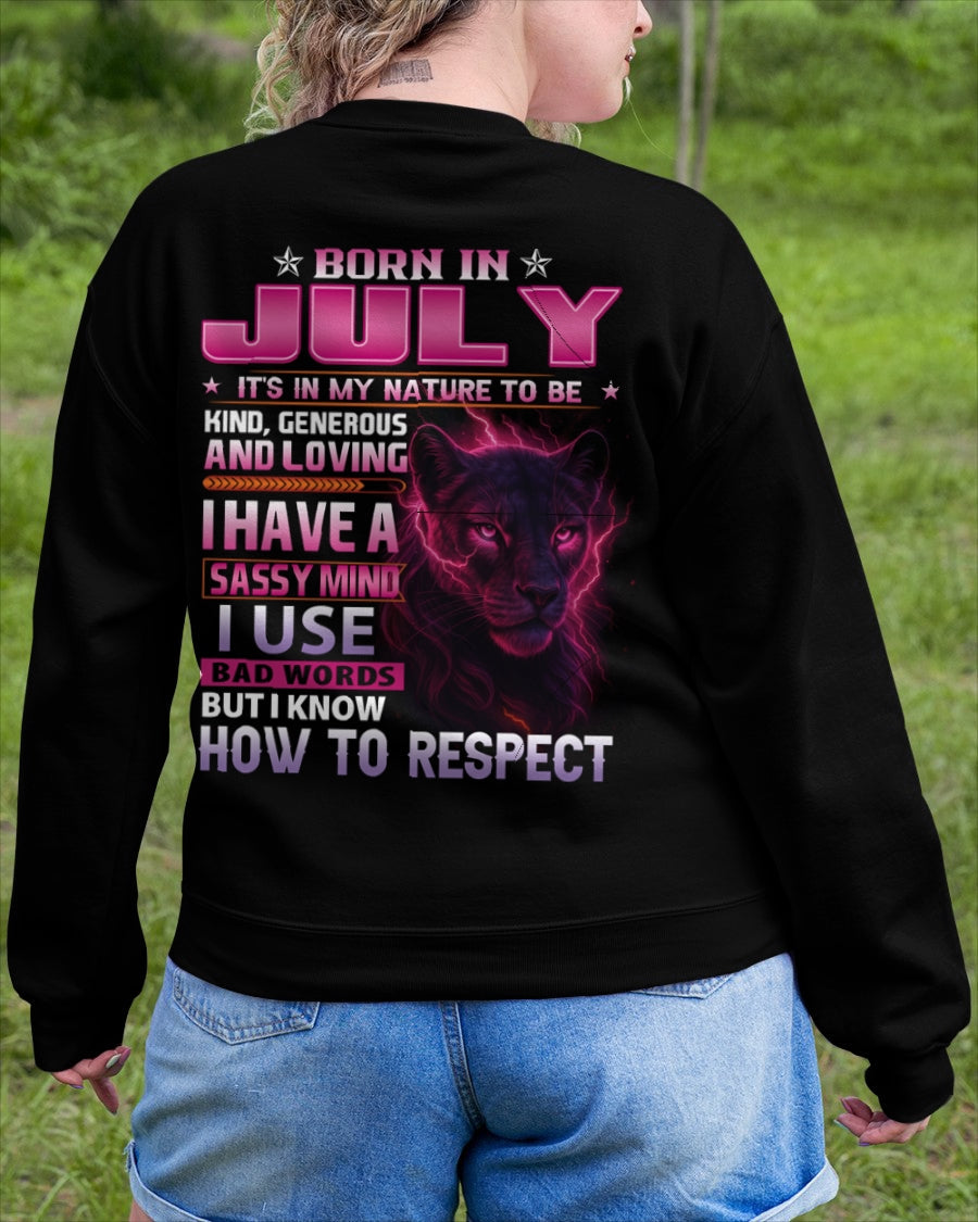 Born in July T-Shirt – Sassy Mind, Respect Quote Panther Design - FMA SNOW07 (SKU09-24-07)